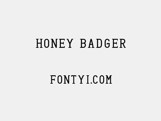 Honey Badger