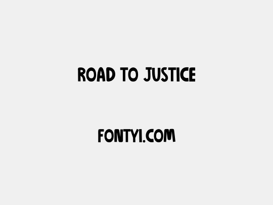 ROAD TO JUSTICE