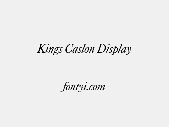 Kings Caslon Display