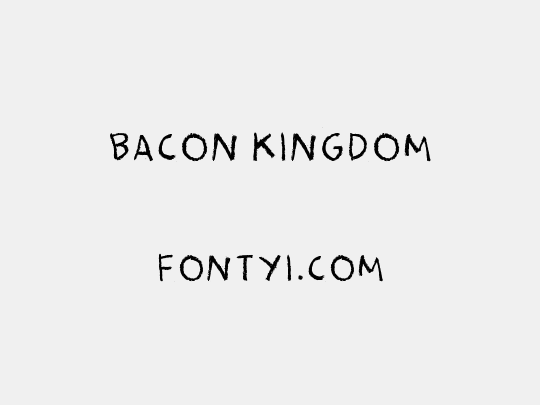 Bacon Kingdom
