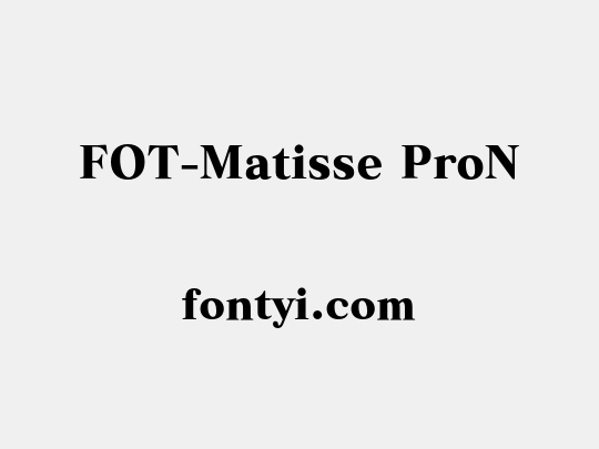FOT-Matisse ProN