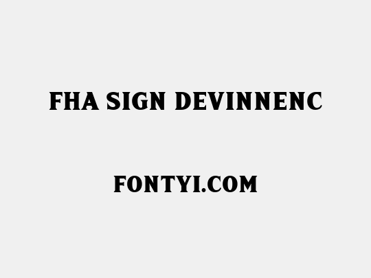 FHA Sign DeVinneNC
