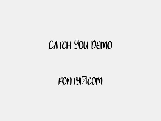 Catch You Demo
