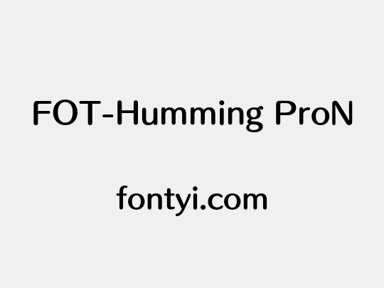 FOT-Humming ProN