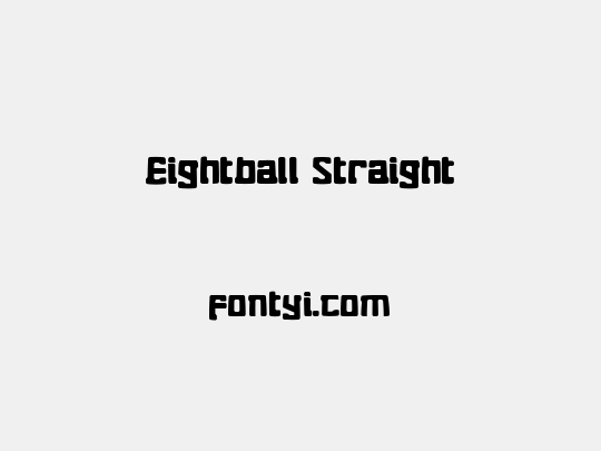 Eightball Straight