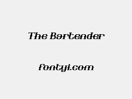 The Bartender