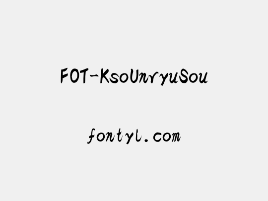 FOT-KsoUnryuSou