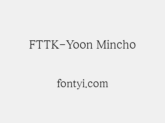 FTTK-Yoon Mincho