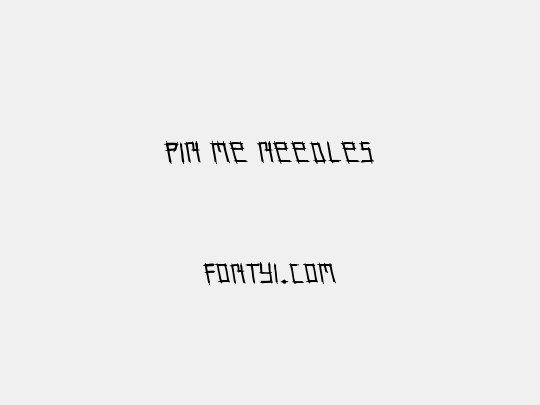 pin me needles