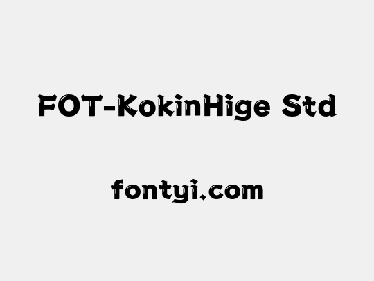 FOT-KokinHige Std