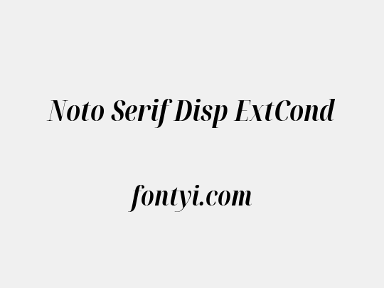 Noto Serif Disp ExtCond