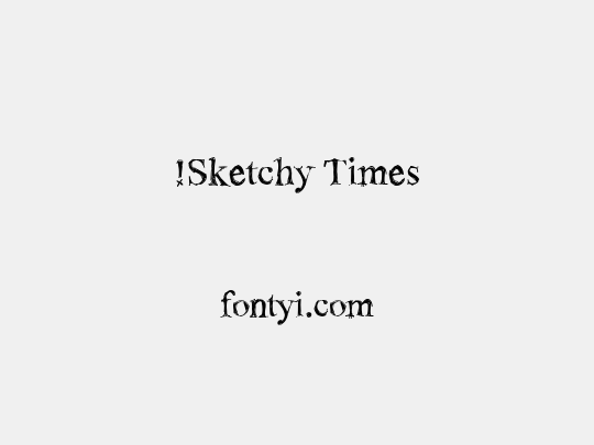 !Sketchy Times