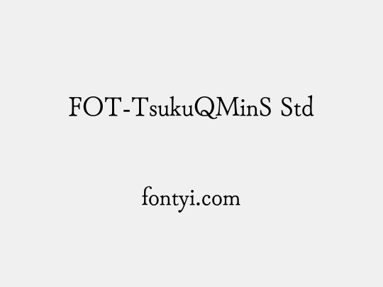 FOT-TsukuQMinS Std