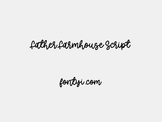 Father Farmhouse Script