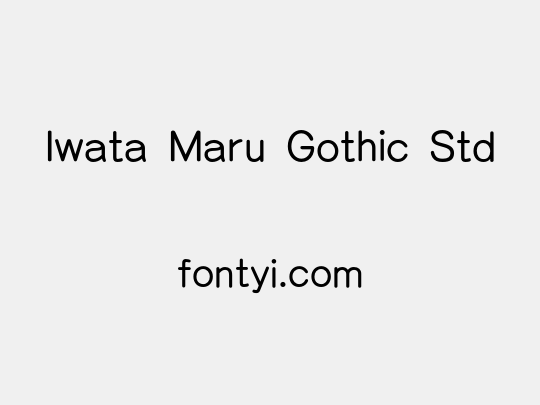 Iwata Maru Gothic Std