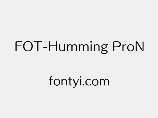 FOT-Humming ProN
