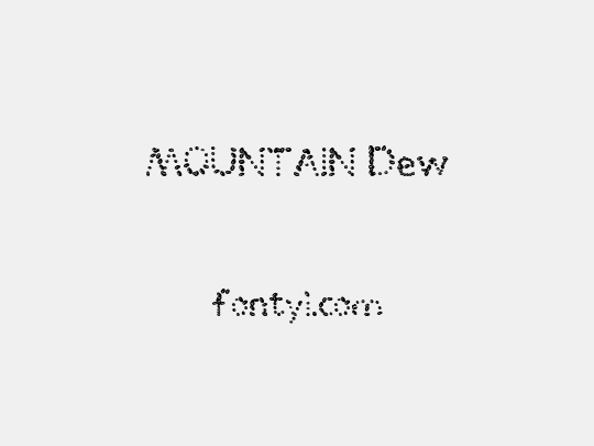MOUNTAIN Dew