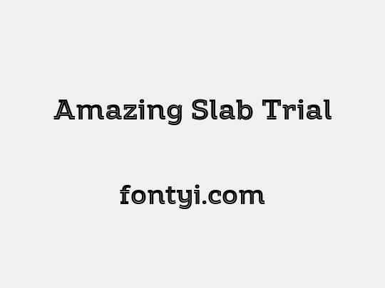 Amazing Slab Trial
