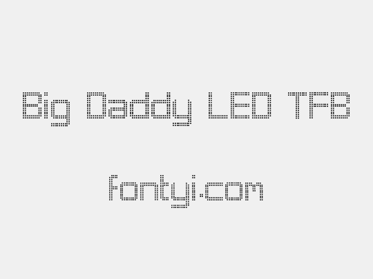 Big Daddy LED TFB