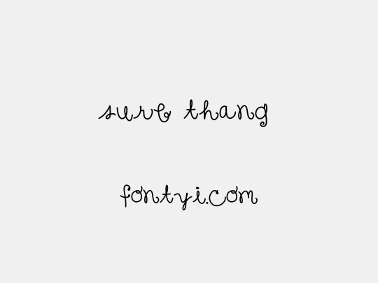 sure thang 