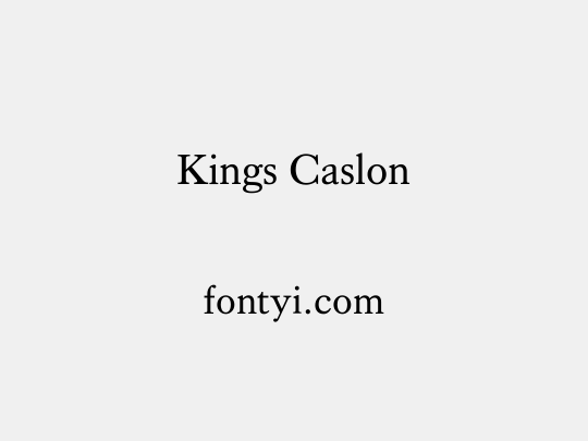 Kings Caslon