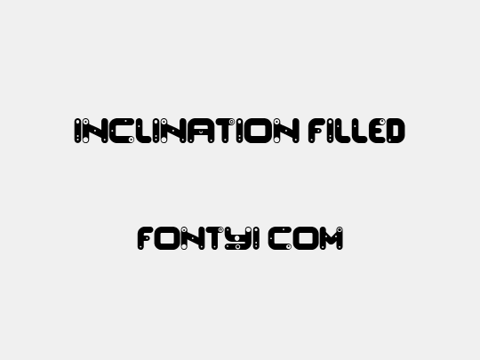 Inclination Filled