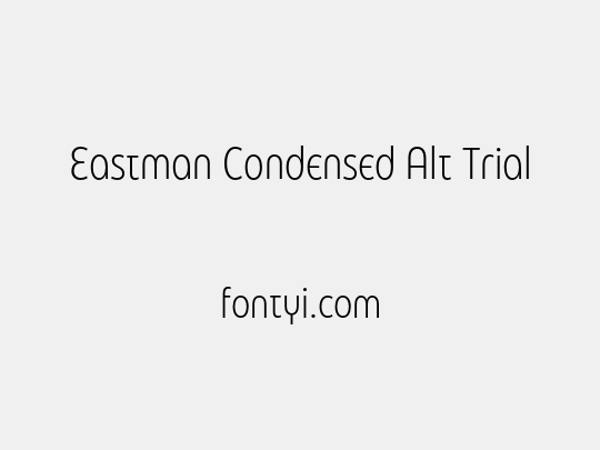 Eastman Condensed Alt Trial