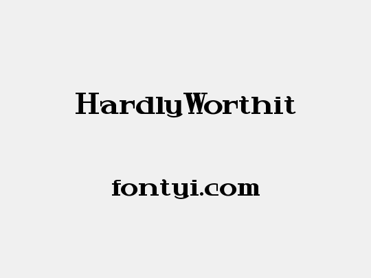 HardlyWorthit