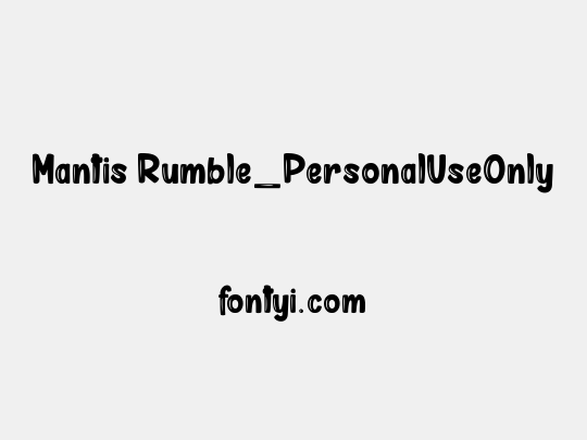 Mantis Rumble_PersonalUseOnly