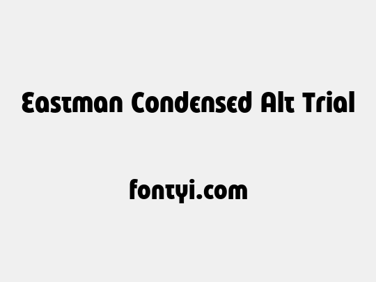 Eastman Condensed Alt Trial