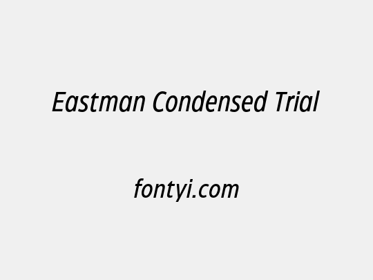 Eastman Condensed Trial