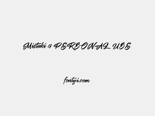 Mistuki 4 PERSONAL USE