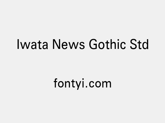 Iwata News Gothic Std