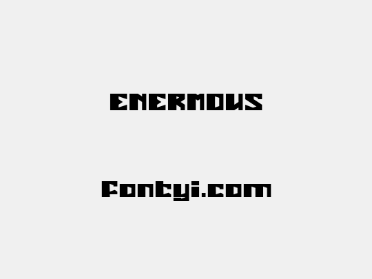 ENERMOUS