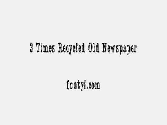 3 Times Recycled Old Newspaper