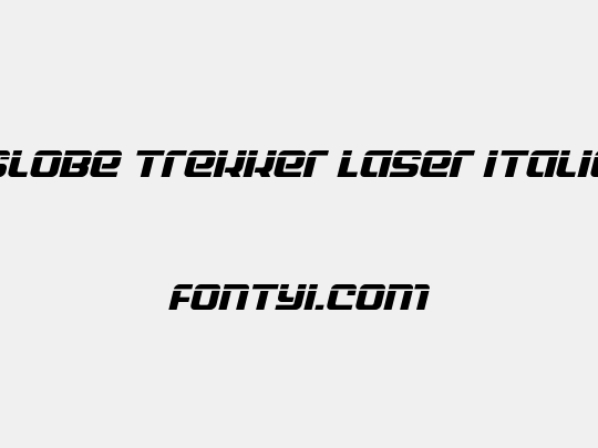 Globe Trekker Laser Italic