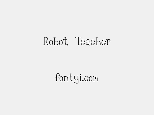 Robot Teacher
