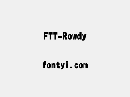FTT-Rowdy