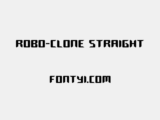 Robo-Clone Straight