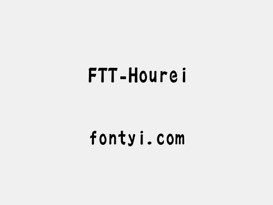 FTT-Hourei