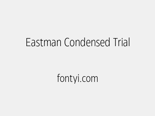 Eastman Condensed Trial