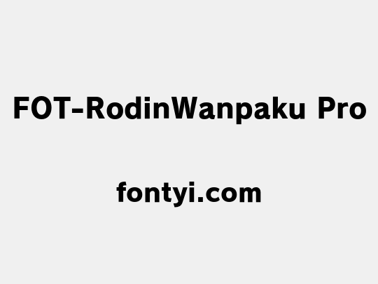 FOT-RodinWanpaku Pro