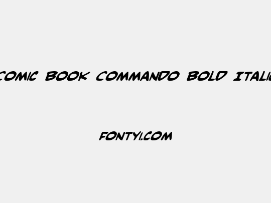 Comic Book Commando Bold Italic