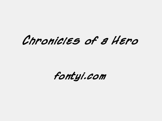 Chronicles of a Hero