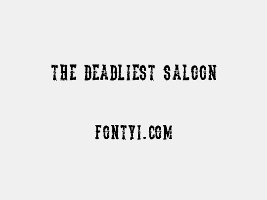 The Deadliest Saloon