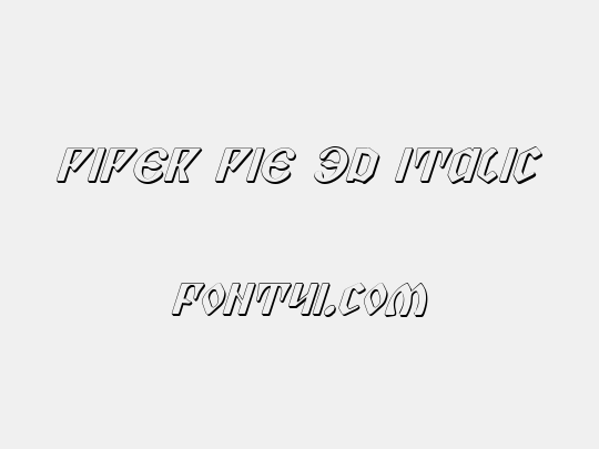 Piper Pie 3D Italic