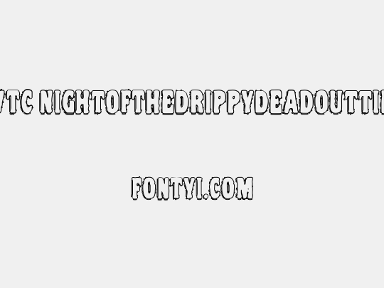 VTC NightOfTheDrippyDeadOuttie