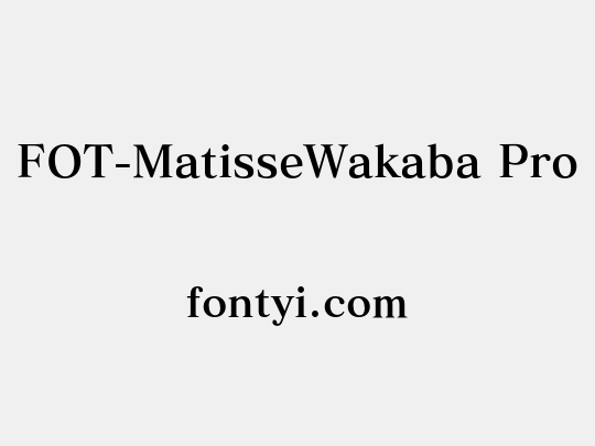 FOT-MatisseWakaba Pro