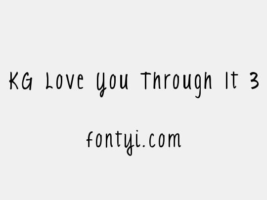 KG Love You Through It 3