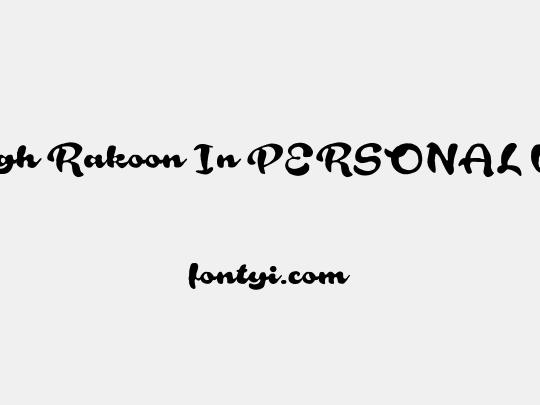 Rough Rakoon In PERSONAL USE